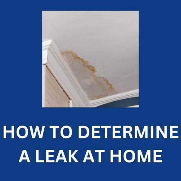 how-to-determine-a-leak-at-home