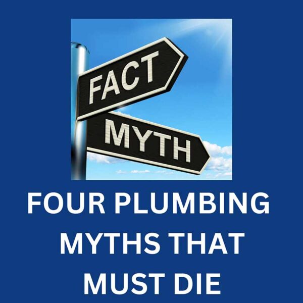 four-plumbing-myths-that-must-die