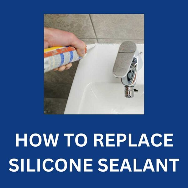 how-to-replace-silicone-sealant