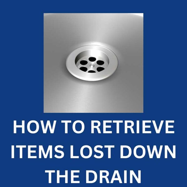how-to-retrieve-items-lost-down-the-drain