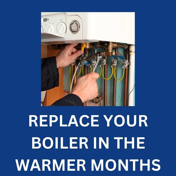 replace-your-boiler-in-the-warmer-months