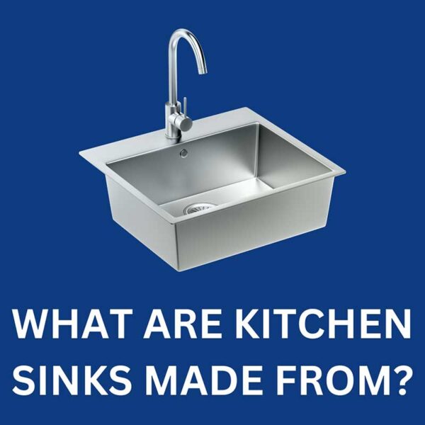 what-are-kitchen-sinks-made-from