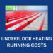 Underfloor Heating Running Costs 2025 - TM Hughes & Son