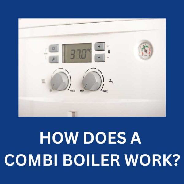 How Does A Combi Boiler Work? TM Hughes & Son